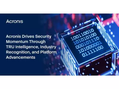 Acronis Gains Security Momentum with TRU Research, Analyst Praise, and Platform Upgrades