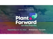 Plant Forward Conference Heads to Saskatoon in 2026, Spotlighting Canada's Agri-Food Leadership