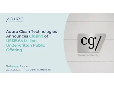 Aduro Clean Technologies Closes $15.54M Public Offering for Industrial Plant