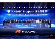 Huawei Launches 'AHEAD' Program for Education and Healthcare Ecosystem