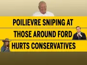 Poilievre's intra-party sniping with Ford allies hurts Conservative cause: Lilley